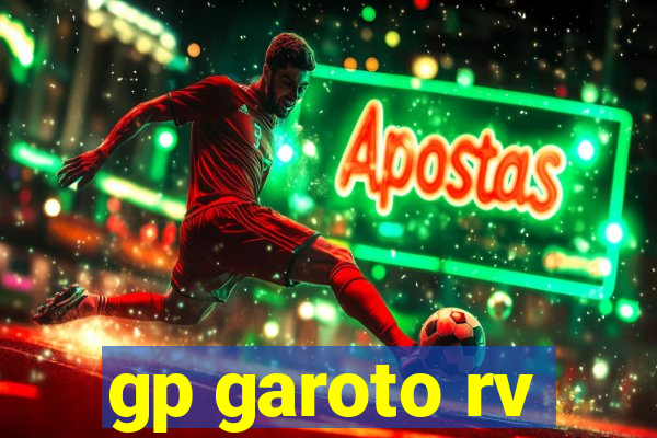 gp garoto rv